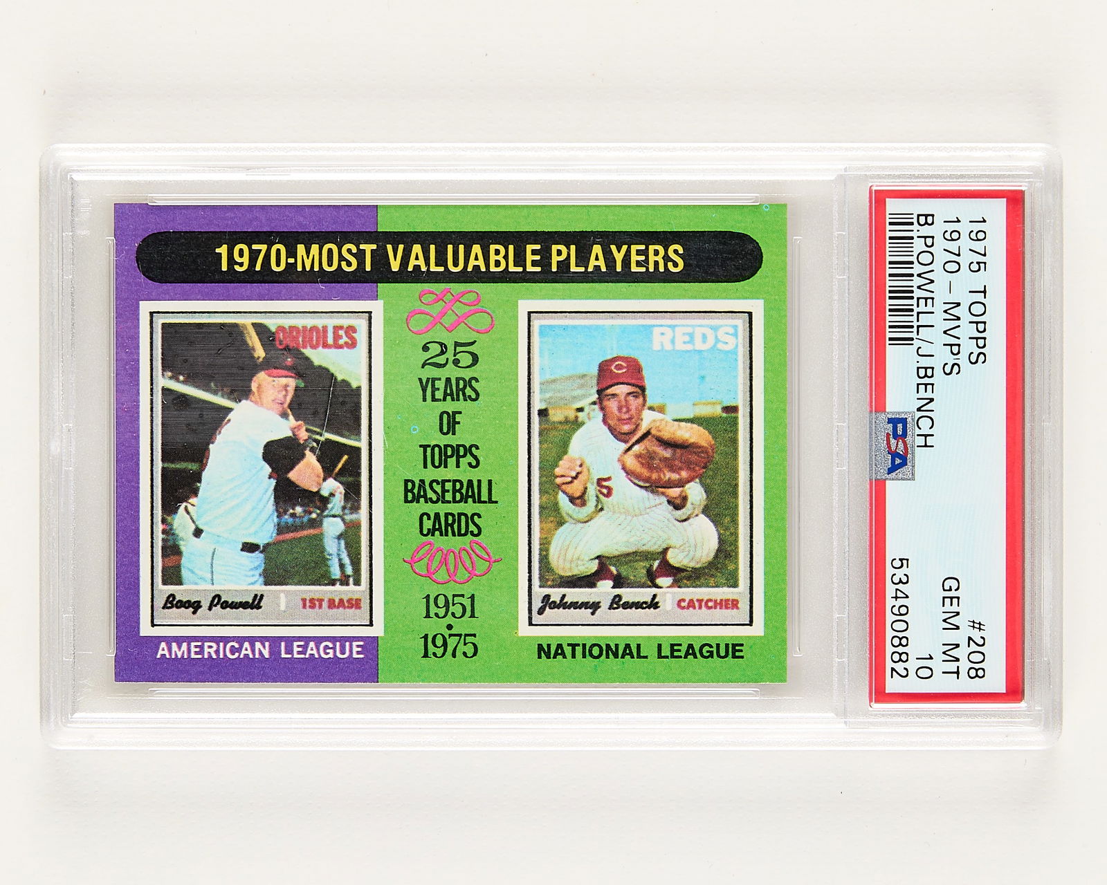 1975 Topps #208 1970 MVPs Bench/Powell PSA 10: 1975 Topps #208 1970 MVP's Boog Powell and Johnny Bench baseball card. PSA/DNA: 53490882. Height: 5 1/4 in x width: 3 1/4 in. Metro 13 - Card Box 6