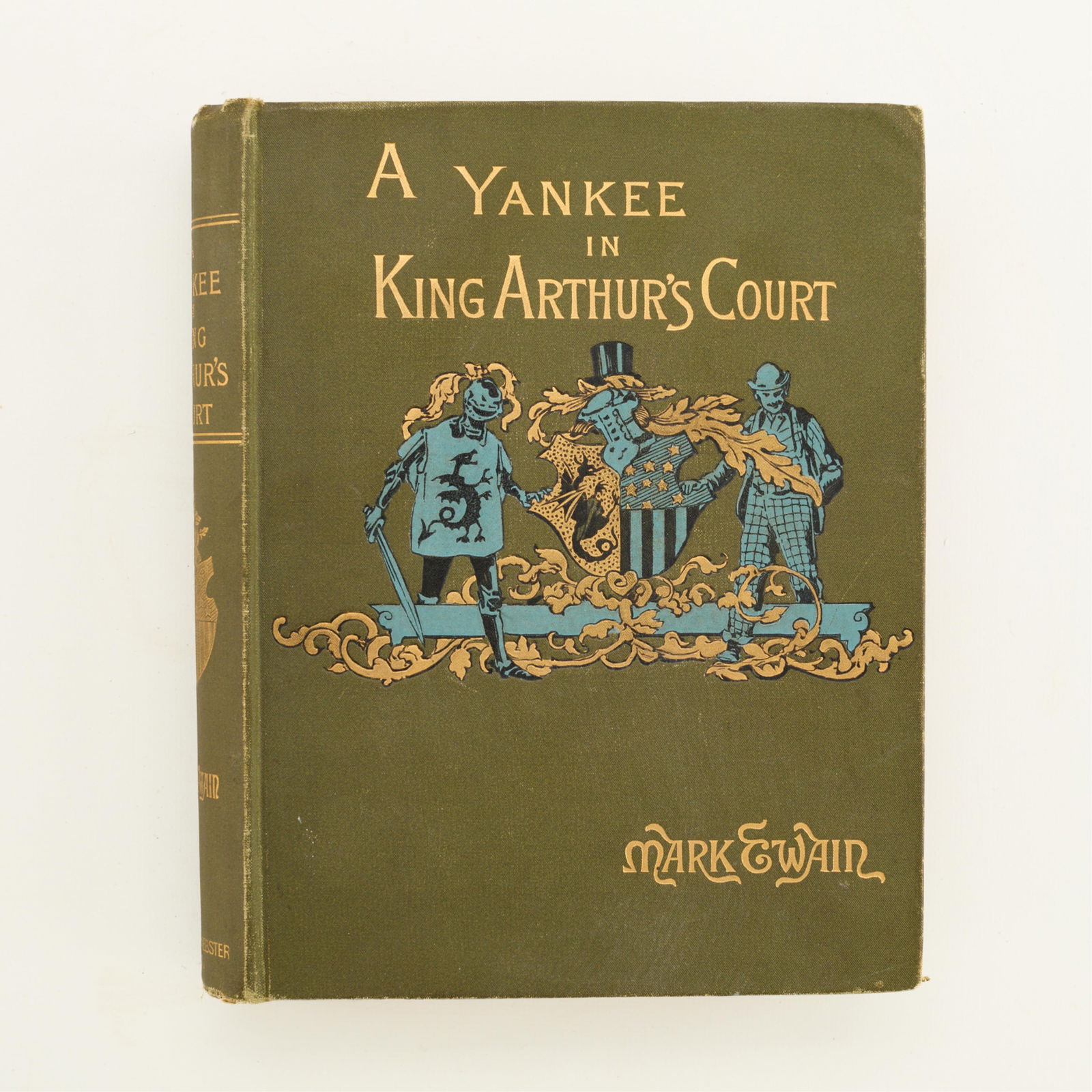 Twain "A Yankee in King Arthur's Court" 1891 Book: Mark Twain, "A Connecticut Yankee in King Arthur's Court," New York: Charles L. Webster and Company, 1891. First published in 1889.Height: 8 1/2 in x width: 7 in x depth: 1 1/2 in.
