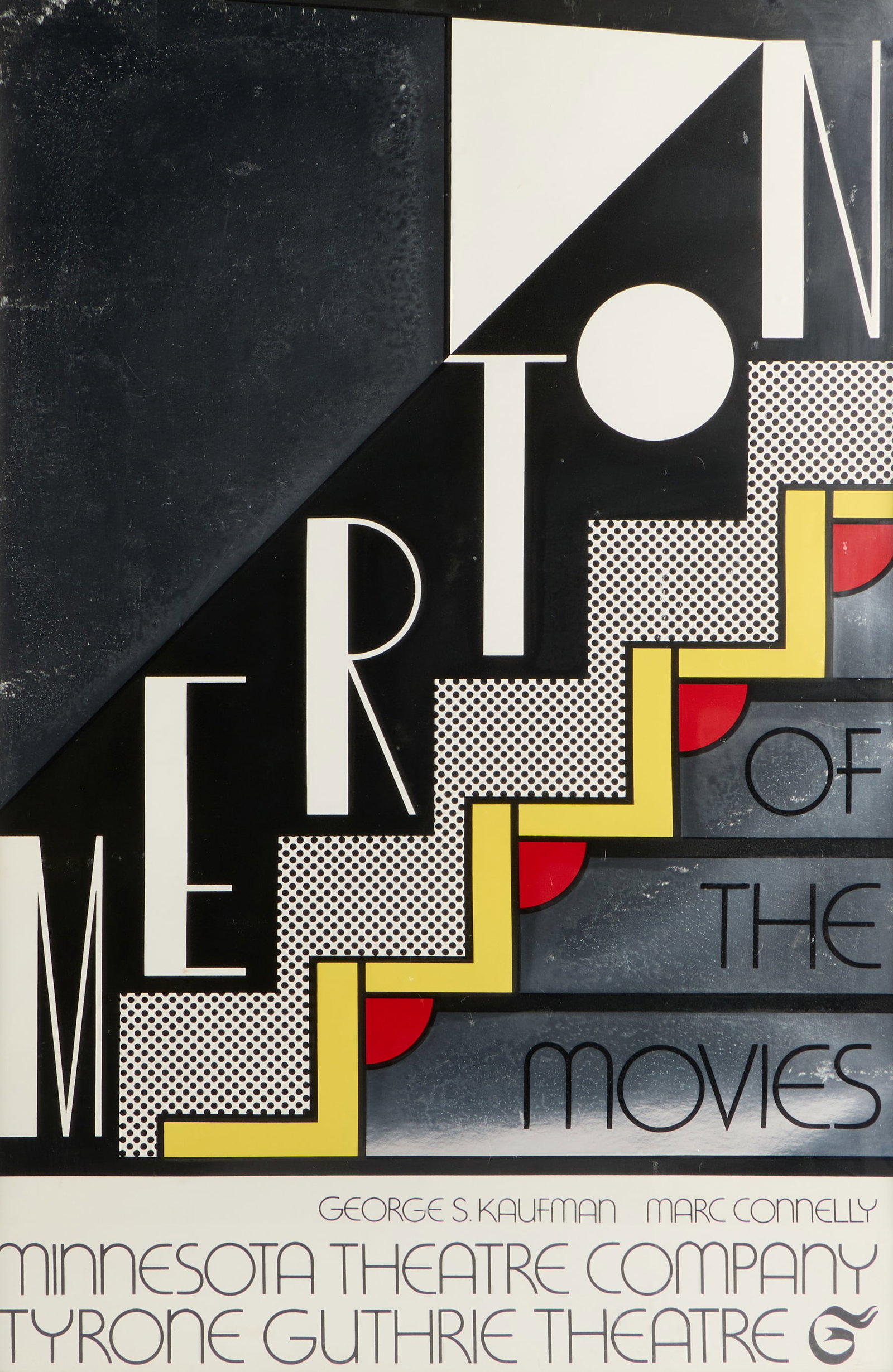 Roy Lichtenstein "Merton of Movies" Guthrie Poster: Roy Lichtenstein (American, 1923-1997). Promotional pop art foil poster titled "Merton of the Movies" for the titular satirical comedy play shown at the Tyrone Guthrie Theater for the Minnesota