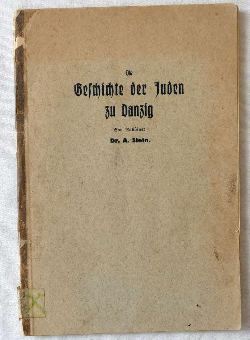 Rabbiner Abraham Stein. Die Geschichte der Juden zu Danzig, 1933, in German (1 of 5)