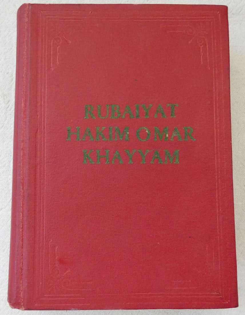Rubaiyat Hakim Omar Khayyam, illust., 1968, in Farsi, English, German, French and Turkish, Luxury: Rubaiyat Hakim Omar Khayyam, illust., 1968 in Farsi, English, German, French and Turkish, Luxury ed. Rubai-Yat. Iran –Tehran, Istambul Lalezar, Kreutzung, 1968., 655 pp., richly illustrated Dedicati