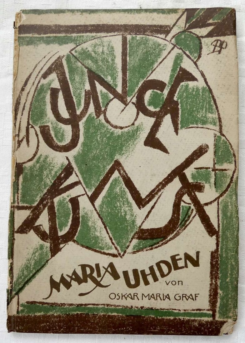 Maria Uhden von Oskar Maria Graf. Junge Kunst Band 20. illustr., Bauhaus litho cover by Bernhard: Maria Uhden von Oskar Maria Graf. Junge Kunst. Band 20. illustr., Bauhaus litho cover by Bernhard Hoetger, 1921, Leipzig, in German With a memory of Maria Uhden by Georg Schrimpf, a colored cover and