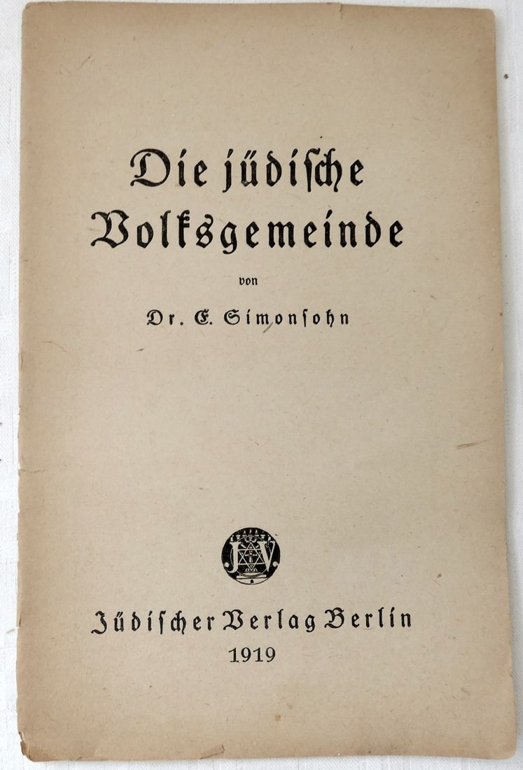 E. Simonsohn. Die judische Volksgemeinde, 1st ed., 1919, in German (1 of 4)