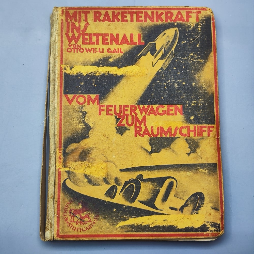 German book Mit Raketenkraft Ins Weltenall: vom Feuerwagen Zum Raumschiff (With Rocket Power into (1 of 8)