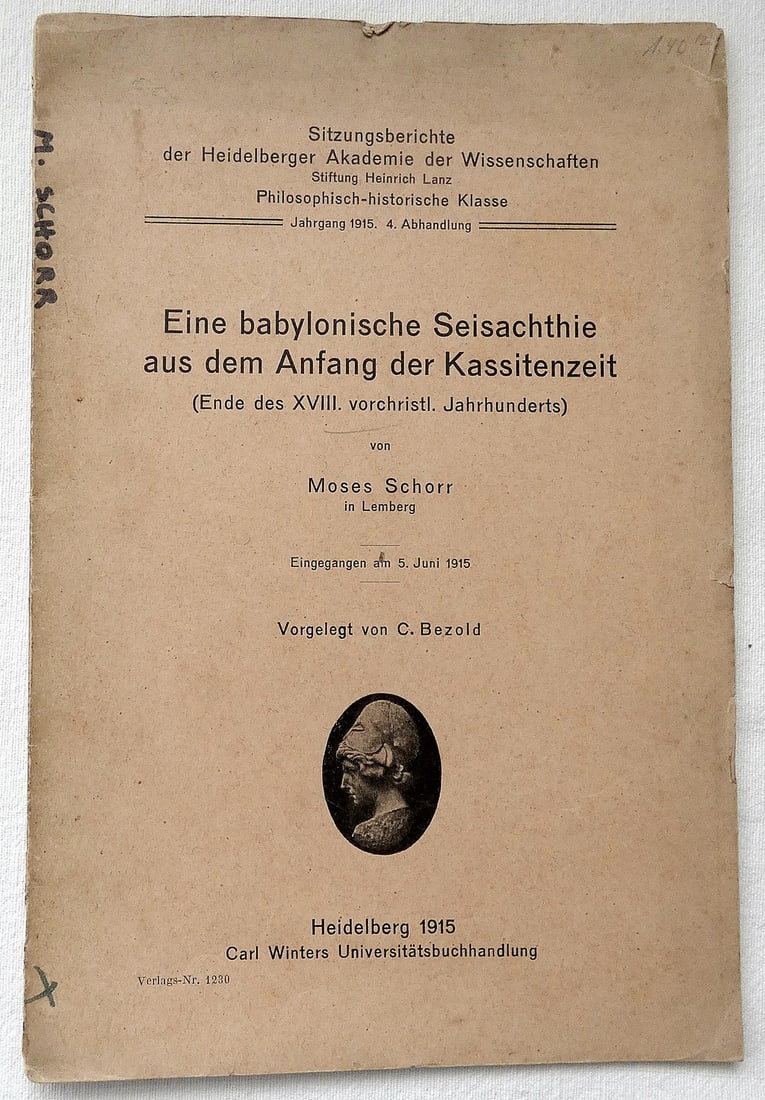 Rabbi Moses Schorr, perished in NKVD Prison “Eine babylonische Seisachthie aus dem Anfang der: Rabbi Moses Schorr, perished in NKVD Prison “Eine babylonische Seisachthie aus dem Anfang der Kassitenzeit”, 1st and only ed., 1915, in German Sitzungsberichte der Heidelberger Akademie der Wi