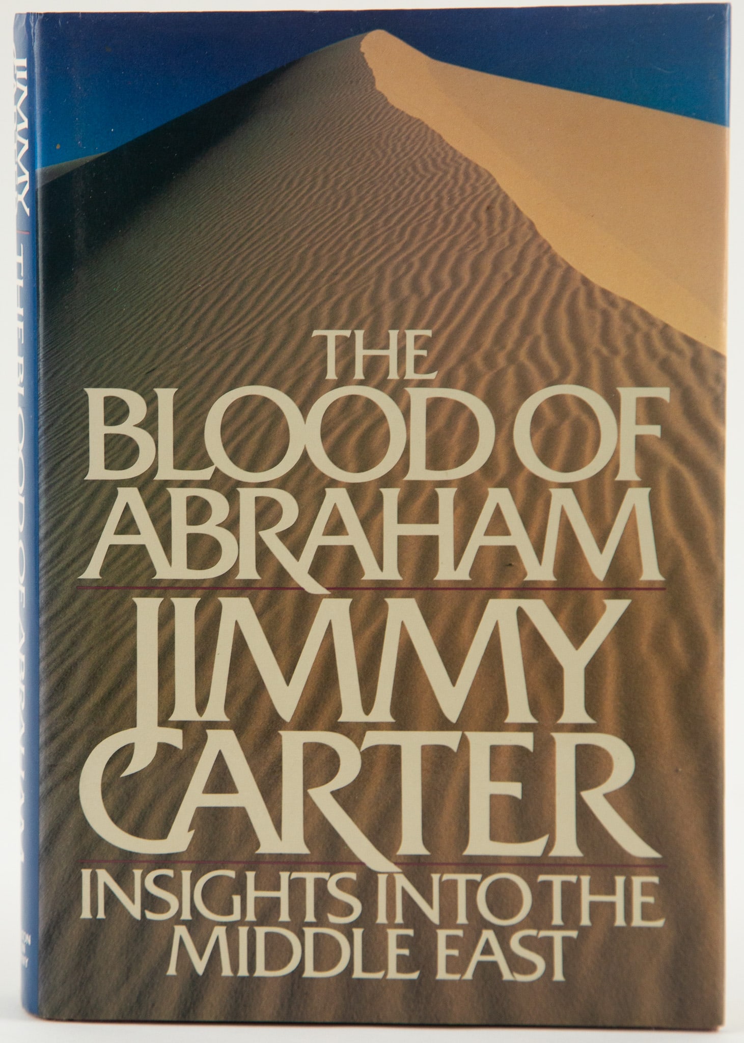 THE BLOOD OF ABRAHAM JIMMY CARTER ( Author's Signature): C0019 Bidders need to know All the items are sold as is and all sales are final. All bidders are encouraged to review our terms before bidding. By registering for and/or placing a bid in any Time