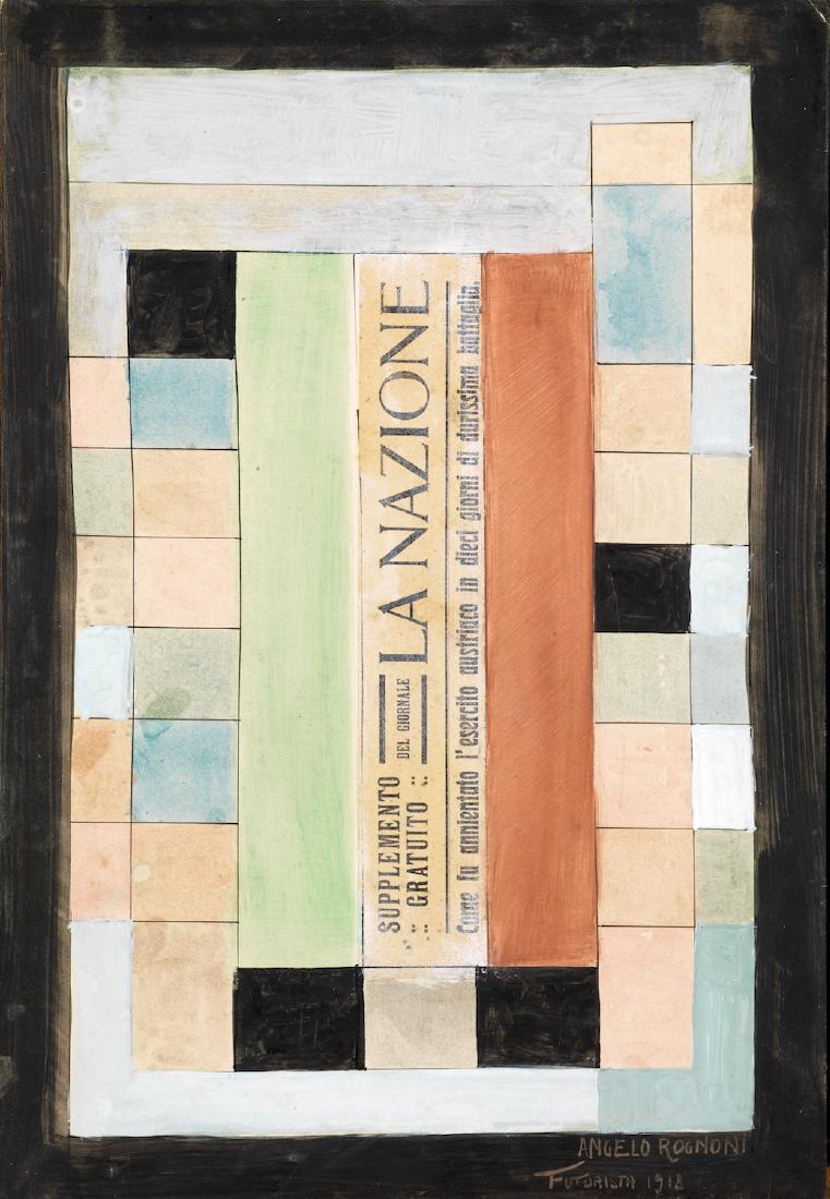 Angelo Rognoni FUTURISTA 1918 - LA NAZIONE gouache e: Angelo Rognoni FUTURISTA 1918 - LA NAZIONE gouache e collage su cartone, cm 50x33 firmato e datato eseguito nel 1918 Provenienza: Collezione privata, Roma Esposizione: Der Larm der Strasse. Italienisc