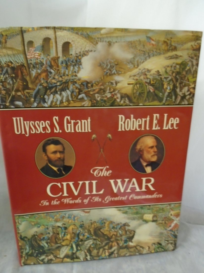 The Civil War  In the Words of Its Greatest Commanders (1 of 5)