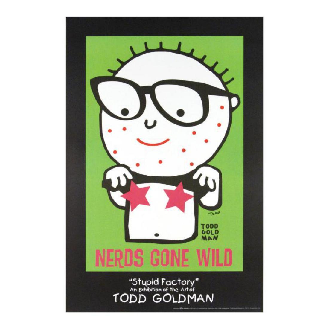 "Nerds Gone Wild" Fine Art Litho Poster Hand Signed by: ADD THE IRREVERENT ARTWORK OF WORLD-RENOWNED ARTIST TODD GOLDMAN TO YOUR COLLECTION! Pop artist Todd Goldman is known all across the globe for his whip-smart and wickedly funny puns and pictures! "Ner