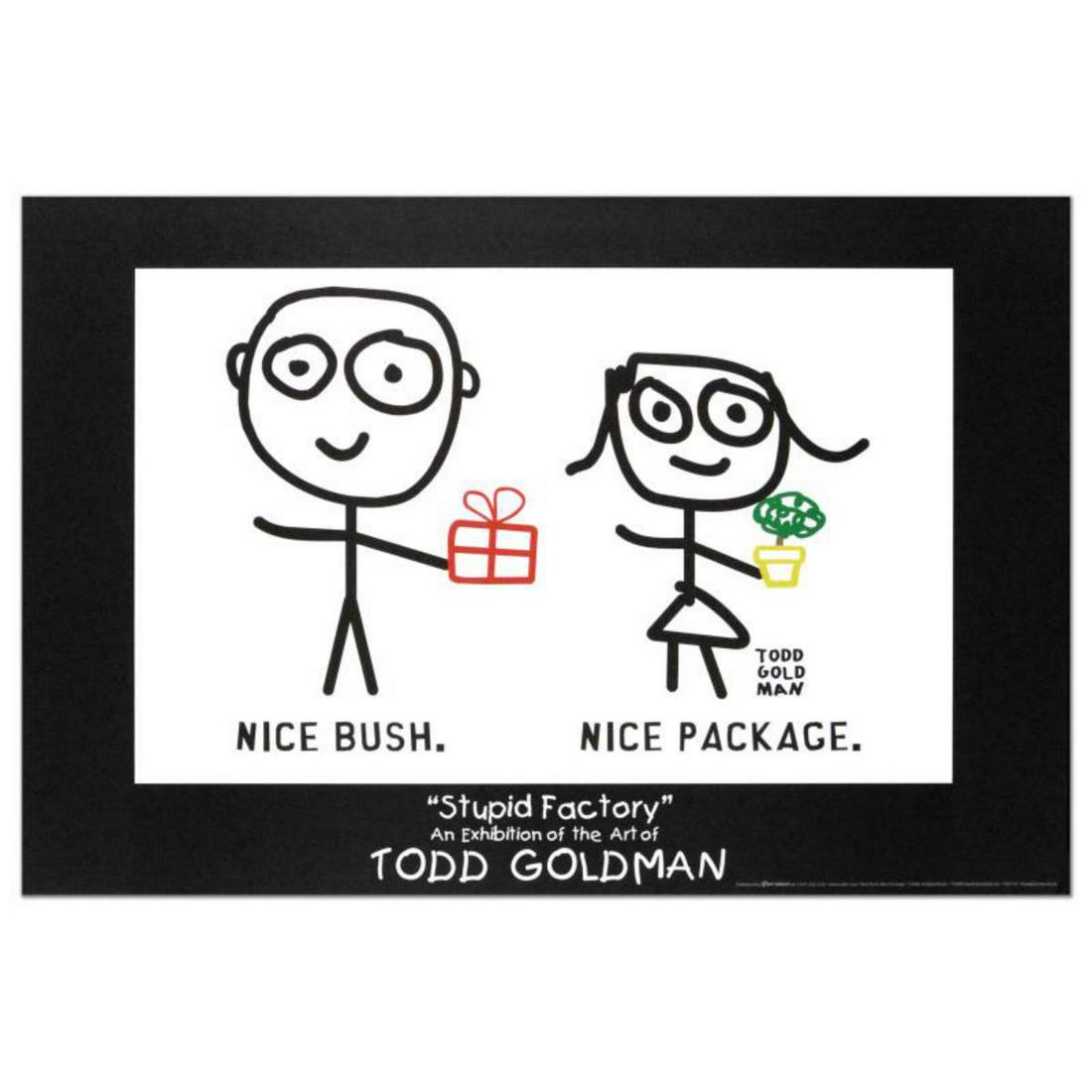 "Nice Package. Nice Bush." Fine Art Litho Poster (36" x: "Nice Package. Nice Bush." is a fine art litho poster by Todd Goldman! Measures approx. 36" x 24" (poster). Reference #: 205107.