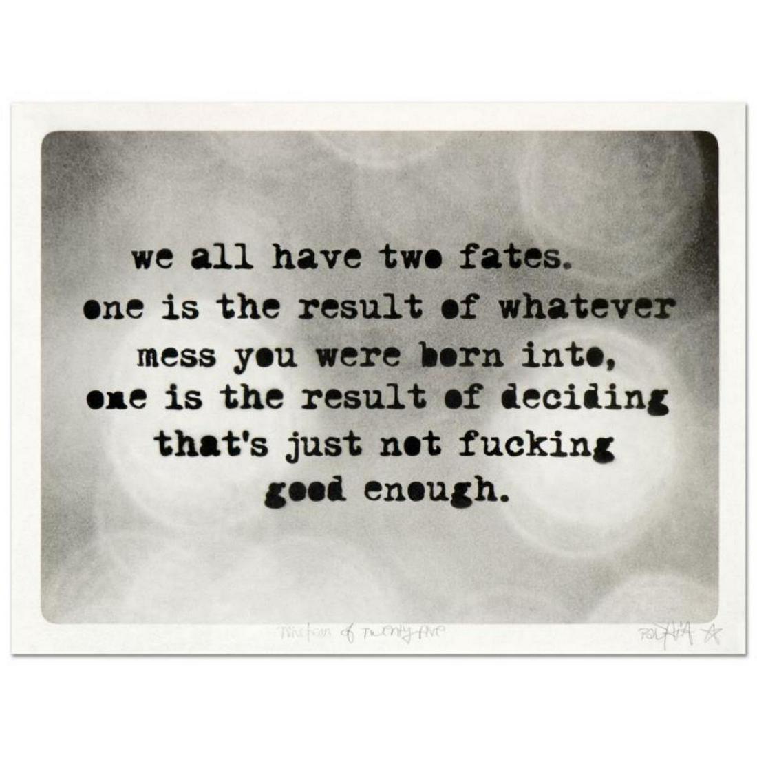 Padhia Avocado, "Two Fates" Limited Edition Spray Paint: "Two Fates" is a limited edition spray paint stencil on paper, numbered hand signed by the artist. Includes Letter of Authenticity. Measures approx. Measures approx. 24" x 18" (with border); 22" x 16"