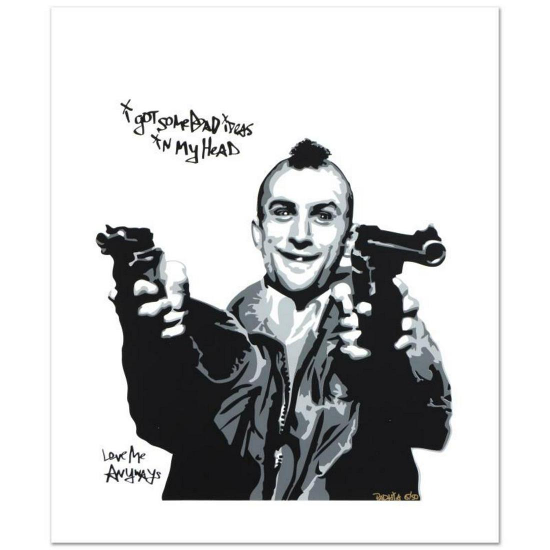 Padhia Avocado, "Got Some Bad Ideas in My Head" Limited: "Got Some Bad Ideas in My Head" is a limited edition silkscreen serigraph on paper, numbered hand signed by the artist. This piece features Robert Deniro from "Taxi Driver". Includes Certificate of Au