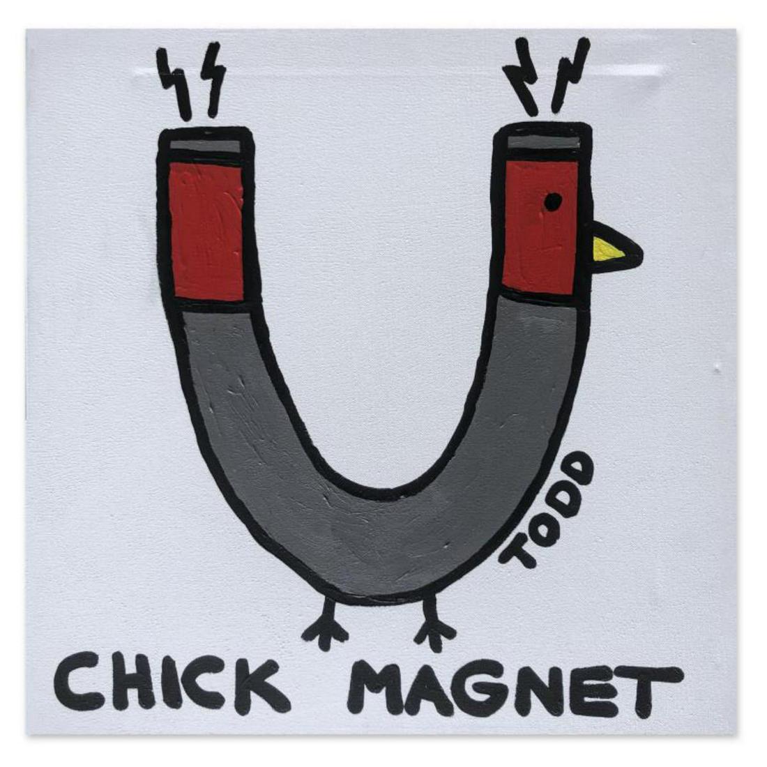 Todd Goldman, "Chick Magnet" Hand Signed Original (1 of 2)