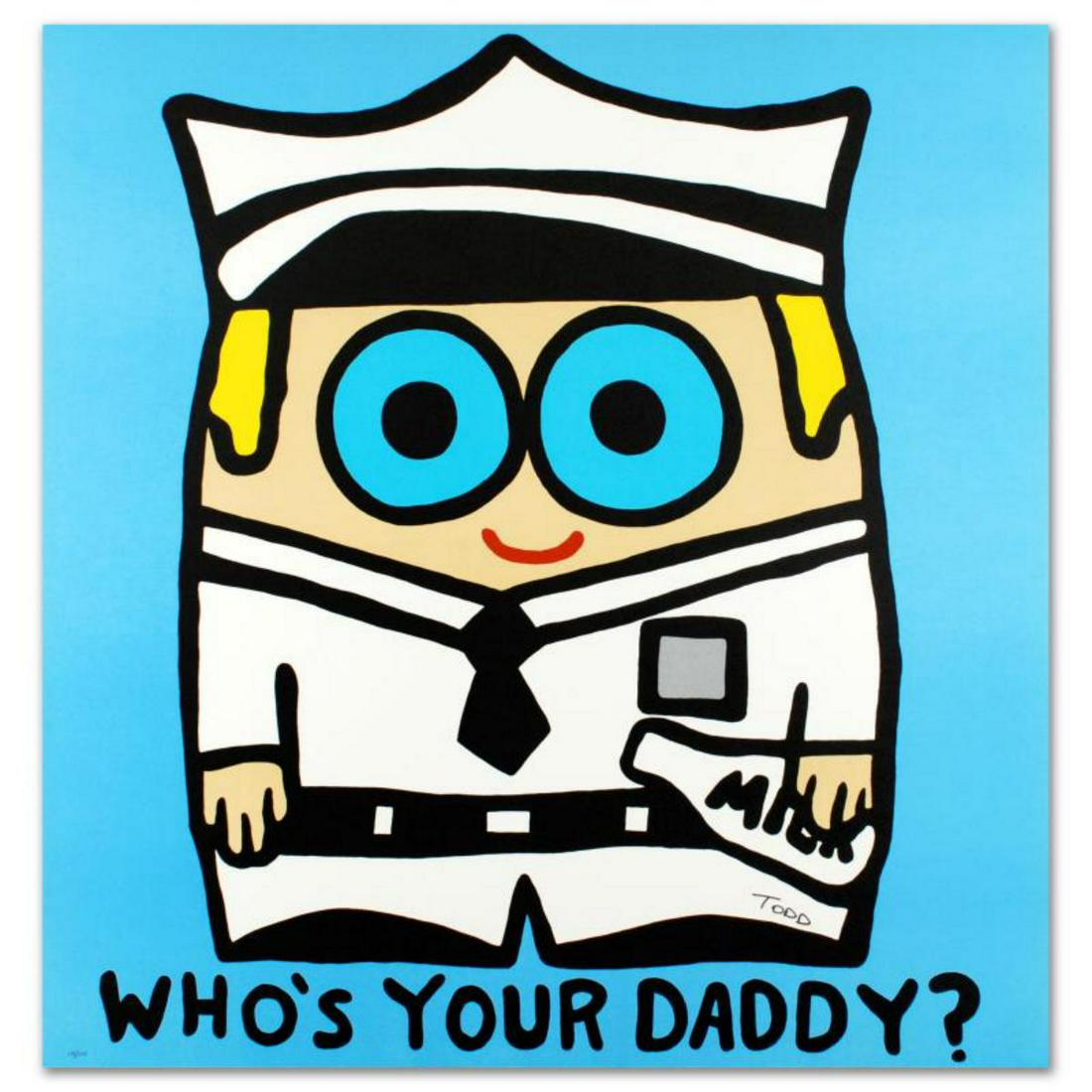 "Who's Your Daddy" Limited Edition Lithograph by Todd (1 of 2)