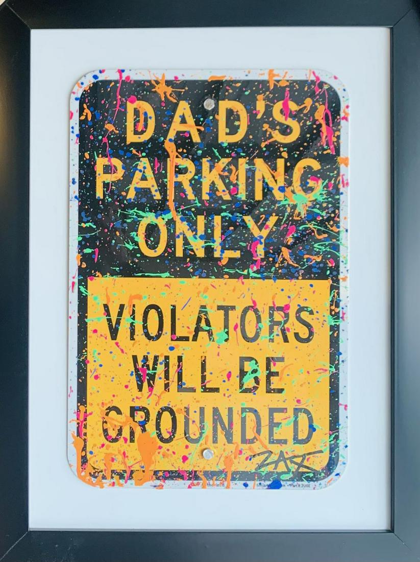 E.M. Zax Hand painted metal street sign "Dads parking Only": Artist: E.M. Zax. Medium: Hand painted metal street sign. Title: Dads parking Only. Signature: Hand Signed. Frame Size: 18x24". Reference# 31390.