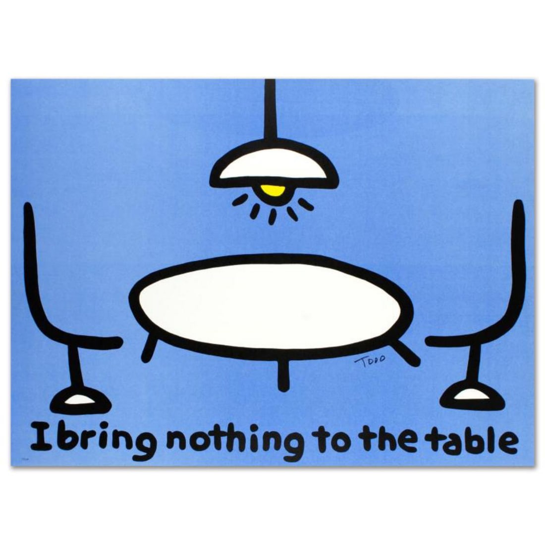 I Bring Nothing to the Table Limited Edition Lithograph (36" x 27") by Todd Goldman, Numbered and (1 of 2)