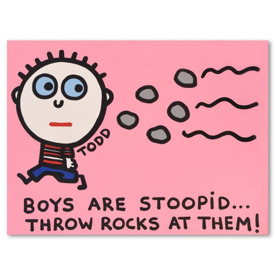 Todd Goldman, "Boys Are Stupid" Original Acrylic Painting on Gallery Wrapped Canvas (48" x 36"),: Boys Are Stupid is an original acrylic painting on gallery wrapped canvas by Todd Goldman, hand signed by the artist. Includes Letter of Authenticity. Measures approx. 48" x 36" (image). Due to the wa