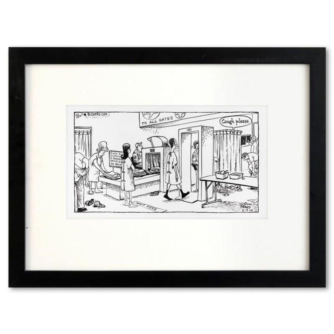 Bizarro, "TSA Exam" is a Framed Original Pen & Ink Drawing by Dan Piraro, Hand Signed with Letter of: Enter a surreal and satirical world of twisted imagination and award winning creativity. "TSA Exam" is an original pen & ink drawing on paper by Dan Piraro, creator of the critically acclaimed and awa