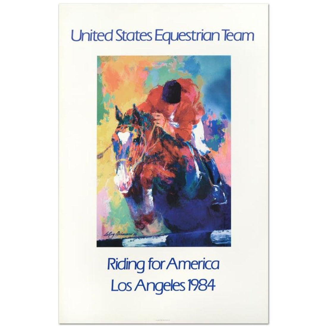 Leroy Neiman (1921-2012), "United States Equestrian Team/Riding for America/Los Angeles 1984" Fine: United States Equestrian Team/Riding for America/Los Angeles 1984 is a fine art poster by Leroy Neiman (1921-2012). Measures approx. 24" x 36" (with border), 20" x 30" (image). Reference#: 91419.