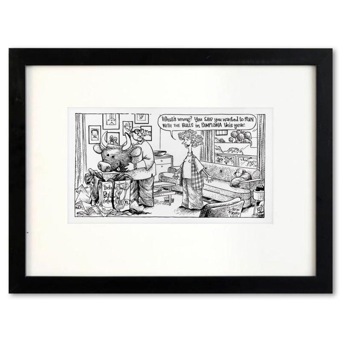 Bizarro, "Run with the Bulls" is a Framed Original Pen & Ink Drawing by Dan Piraro, Hand Signed with (1 of 1)