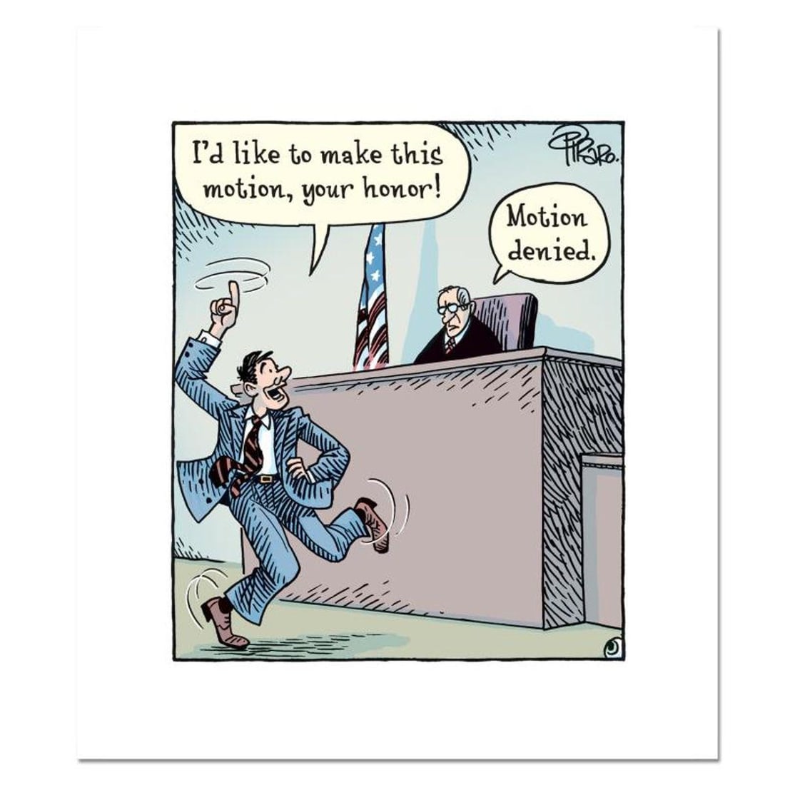 Bizarro, "Motion Lawyer" Numbered Limited Edition Hand Signed by Creator Dan Piraro; Letter of: Motion Lawyer is a limited edition giclee on paper by Dan Piraro, creator of the critically acclaimed and award winning comic strip, Bizarro! This piece is numbered and hand signed by the artist and i