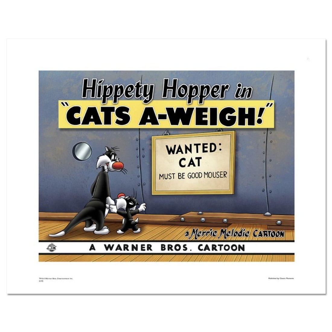 Cats-A-Weigh (Wanted Cat) Numbered Limited Edition Giclee from Warner Bros. with Certificate of: Cats-A-Weigh (Wanted Cat) is a limited edition giclee on paper from Warner Bros. featuring iconic Looney Tunes characters. The art was taken from an original Lobby Card used to promote "Cats-A-Weigh"