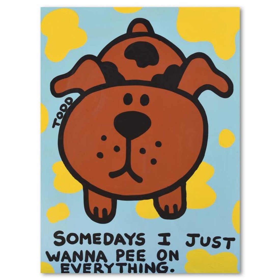 Todd Goldman, "Just Wanna Pee" Original Acrylic Painting on Gallery Wrapped Canvas (36" x 48"), Hand: Just Wanna Pee is an original acrylic painting on gallery wrapped canvas by Todd Goldman, hand signed by the artist. Includes Letter of Authenticity. Measures approx. 36" x 48" (image). Due to the way