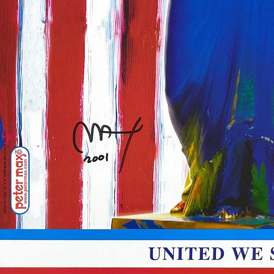 Peter Max, "9-11 United We Stand" Framed Hand Signed Offset Lithograph with Letter of Authenticity. - 2