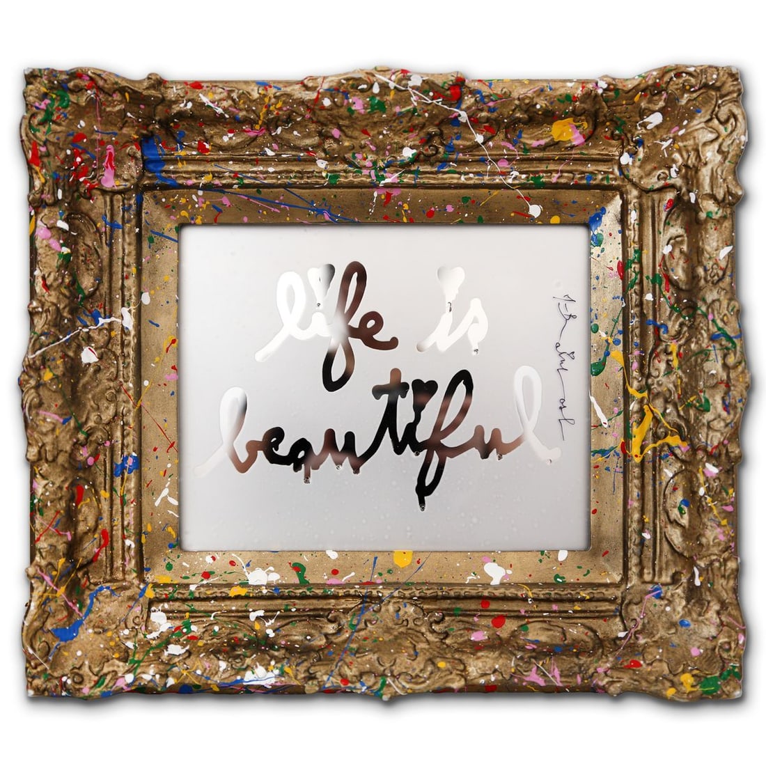 Mr. Brainwash- Mixed Media on Acrylic Mirror with Splashed Frame "Life is Beautiful, 2026": Artist: Mr. Brainwash. Medium: Mixed Media on Acrylic Mirror with Splashed Frame. Title: Life is Beautiful, 2026. Size: 14.5" x 16.5". Signature: Hand signed. Certificate of Authenticity: Is included.