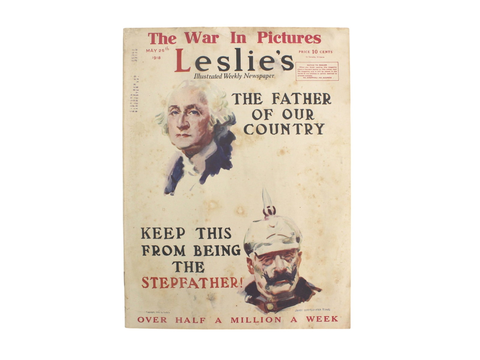 1918 Leslie’s “Father of Our Country?? Issue: Original May 25, 1918 Leslie’s Illustrated Weekly featuring the patriotic George Washington vs. German militarism cover. Magazine is complete with wartime photos, reports, and period advertisements.