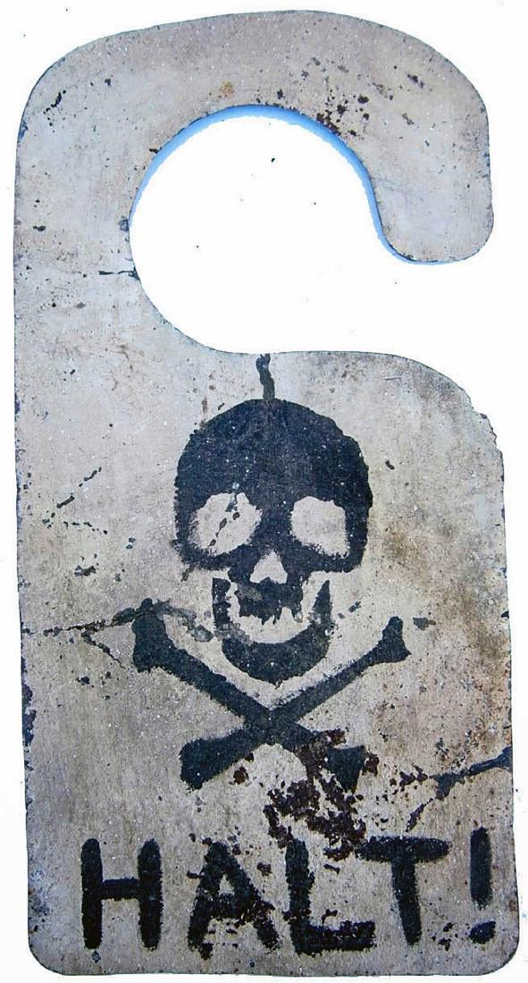 German WW2 Sign Stop Entry w. Skull & Bones: Original German WW2 Sign Stop Entry with Skull and Bones. Very unusual design for that period. Trench art, 1941 - 1945. Original, not reproduction. The item is perfect for museum or private collection