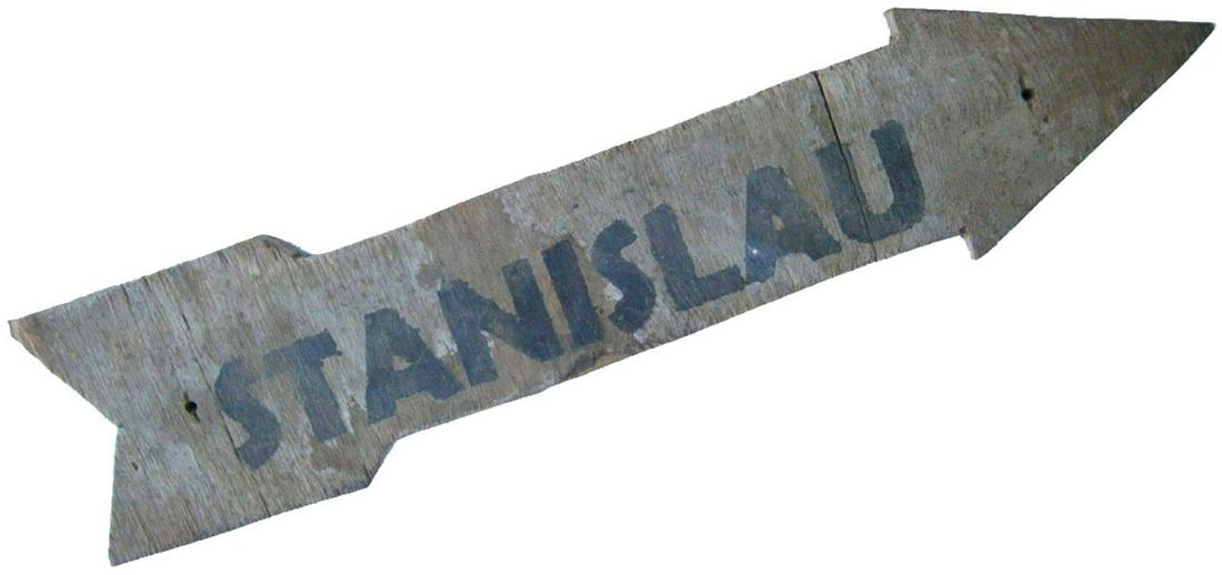 GERMAN WW2 SIGN-POINTER STANISLAU-STANISLAWOW: RARE GERMAN WW2 SIGN-POINTER STANISLAU-STANISLAWOW Pointer has Inscription in German: STANISLAU (Polish - Ukrainian city Stanislawow, now Ukrainian city Ivano - Frankowsk). CONDITION: The item is desc