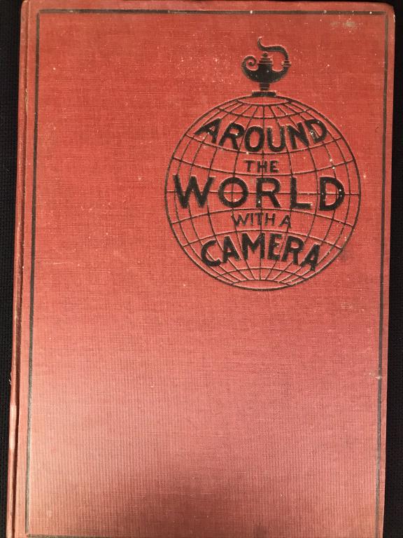 Around the World With a Camera: 1915 published. 16h x 11w inches.