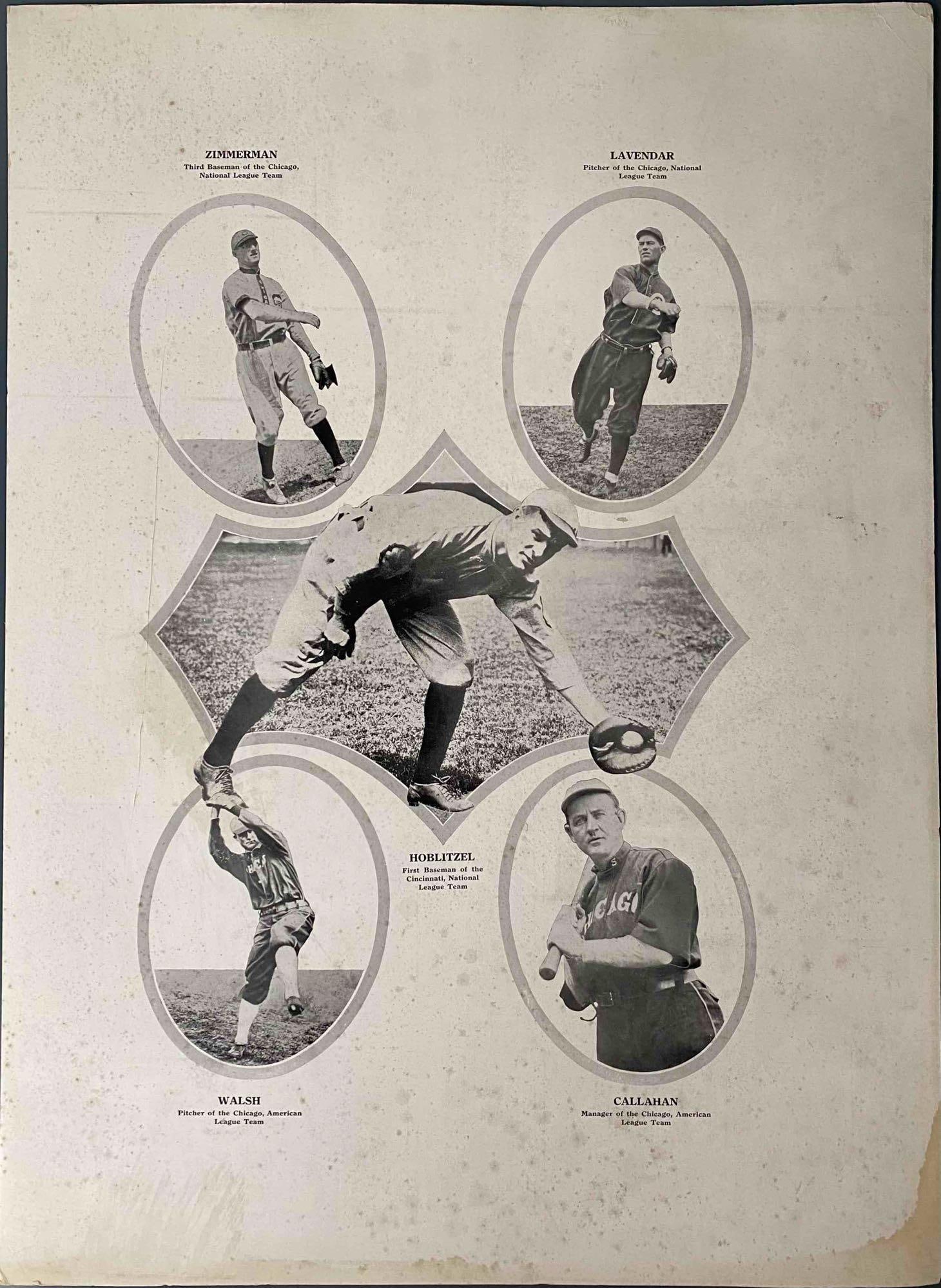 1913 Chicago Cubs Poster - Zimmerman, Lavendar, Hoblitzel, Walsh, Callahan: 1913 Chicago Cubs Poster, includes: Zimmerman, Lavendar, Hoblitzel, Walsh, and Callahan. Lot is in good condition. Note: Minor discoloration in lower right hand corner. Please see photos for additiona
