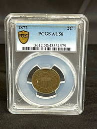 1872 2 Cent Piece U.S. PCGS AU58