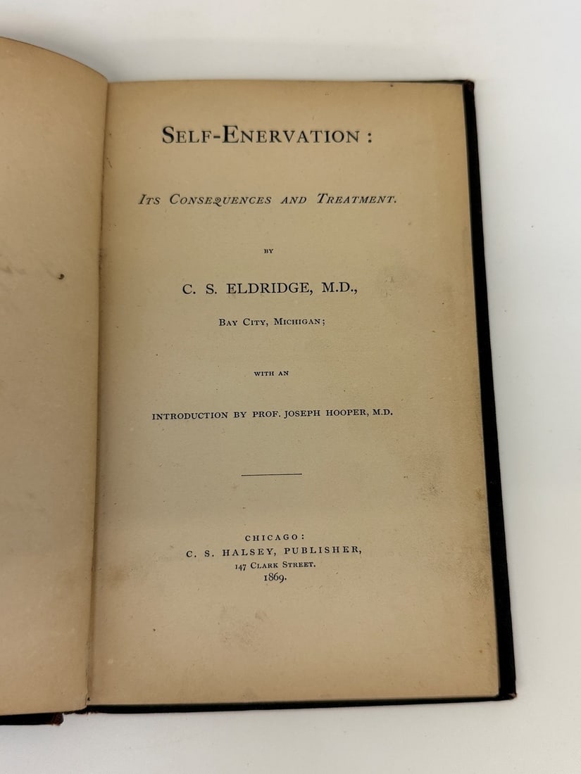 C.S. Eldridge M.D. "Self-Enervation" 1869 First Edition - 4