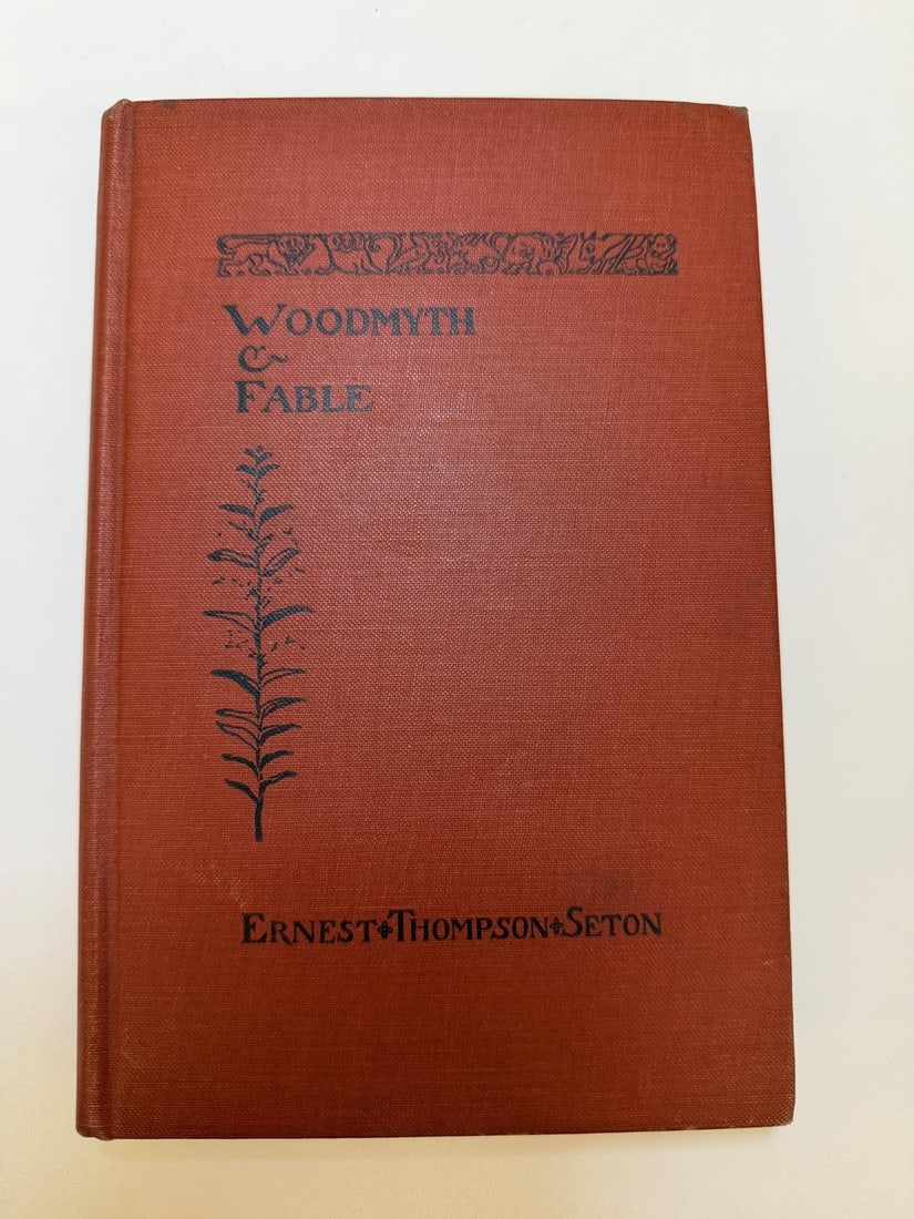 Ernest Seton Thompson "Woodmyth and Fable" First Edition 1905 Inscribed by the Author (1 of 7)