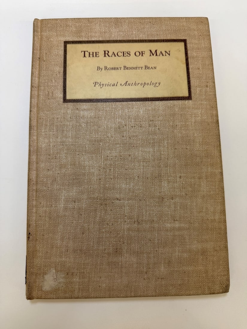 Robert Bennett Bean " Races of Man; Physical Anthropologie" 1932 First Edition (1 of 7)