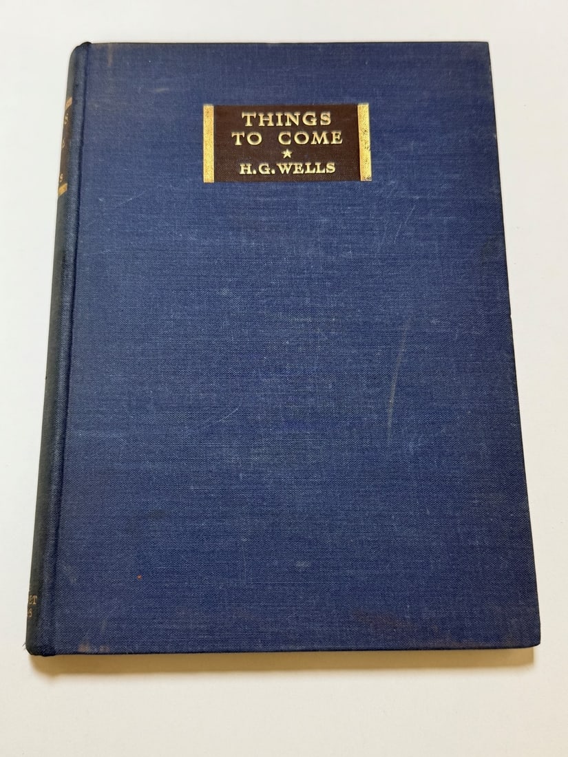 Things to Come by H.G. Wells 1935 First Edition (1 of 6)