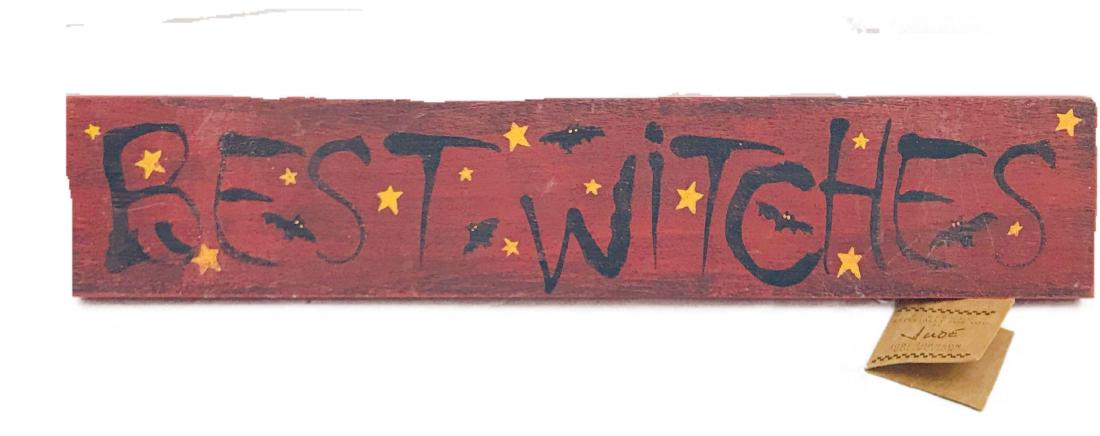 Halloween Decor, Best Witches Sign from the Judy: Halloween Decor, Best Witches Sign from the Judy Johnson Collection, New Old Stock; this wooden sign is labeled "Best Witches" and decorated with bright stars and cute little bats. It is like new and