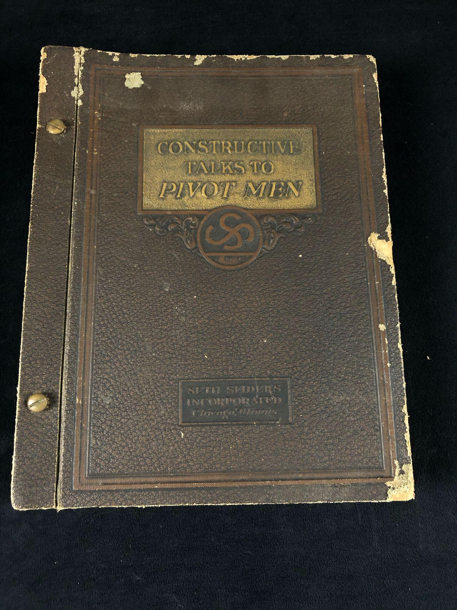 1927 Constructive Talks To pivot Men: 1927 Constructive Talks To pivot Men .T. Copyright 1925 By Seth Seider Incorporated in very good condition with some damage to the corners.