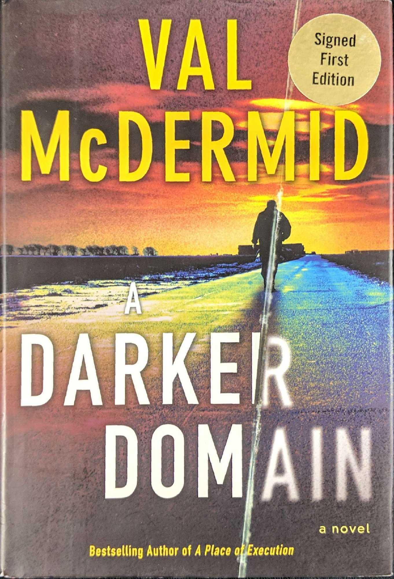 Autographed A Darker Domain Val McDermid Hardcover: A Darker Domain by Val McDermid. Special Autographed Edition. Published by 2009 by HarperCollins. The book was autographed by the author. This does not come with a COA and is considered a 'special edi