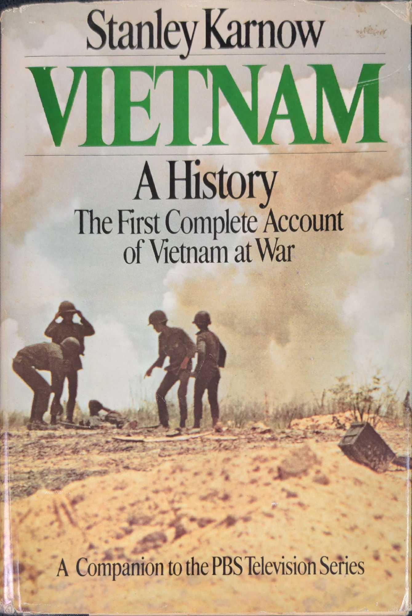 Vietnam A History By Stanley Karnow Hardcover: Vietnam: A History By Stanley Karnow. Published by The Viking Press in 1983. The book is approx 6 1/2" x 2" x 9 1/2" and is in a good, vintage condition with some shelf-wear on the dust-jacket. A land