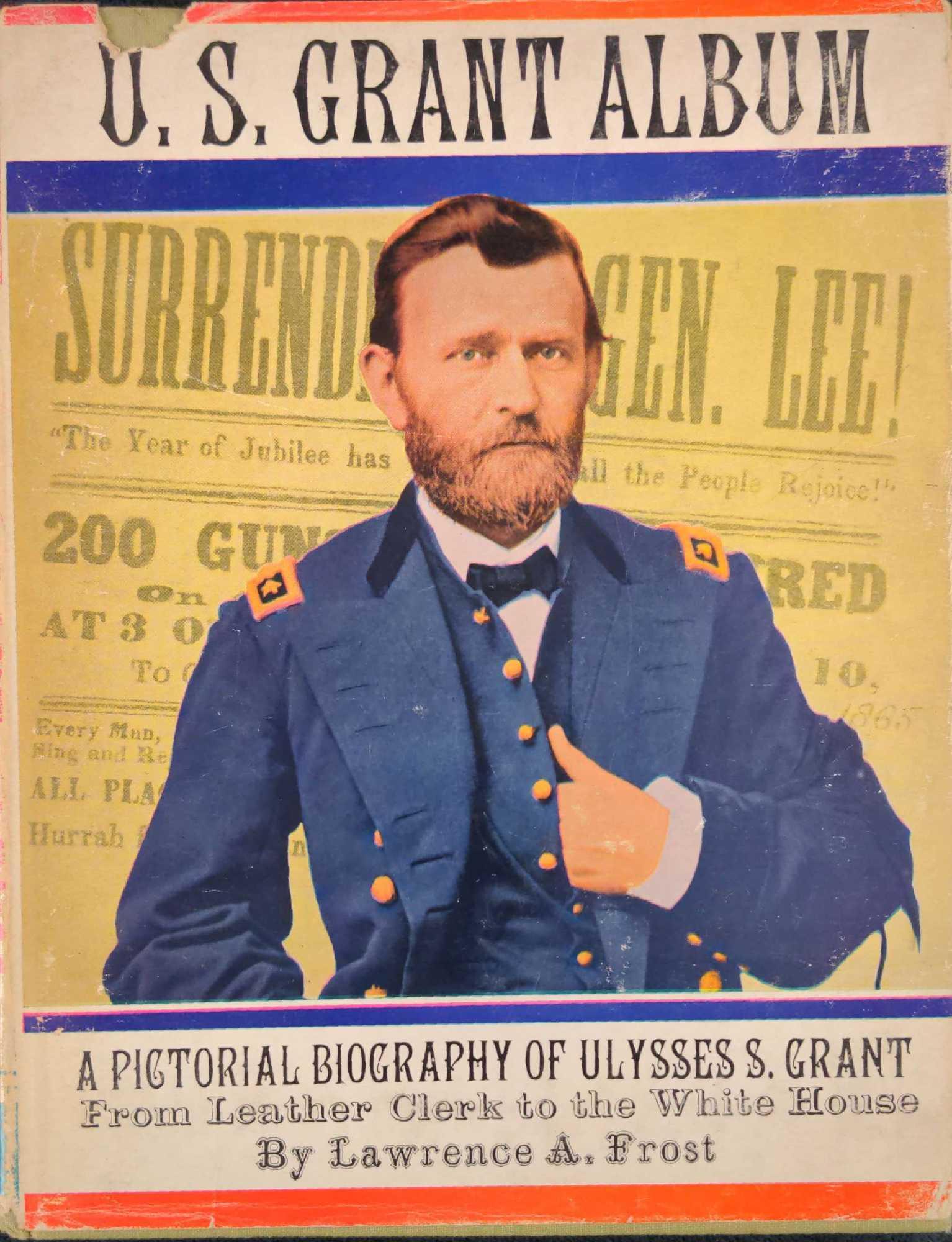 US Grant Picture Album Lawrence A Frost Hardcover (1 of 7)