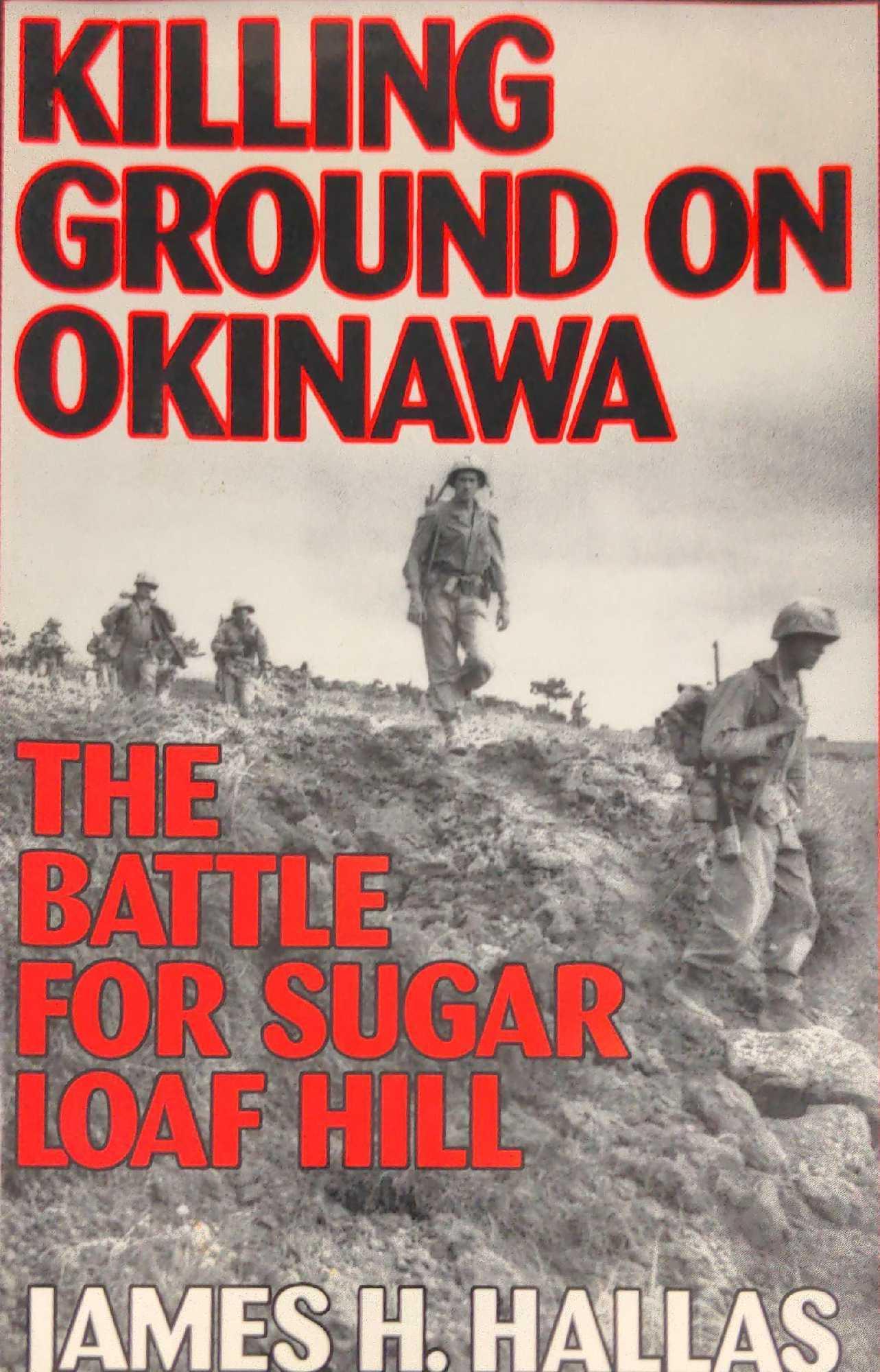 Killing Ground on Okinawa: The Battle for Sugar Loaf: Killing Ground on Okinawa: The Battle for Sugar Loaf Hill By James H, Hallas. Published by Praeger in 1996. The book is approx 6 1/2" x 1" x 9 1/2" and is in a good, used condition with shelf-wear on