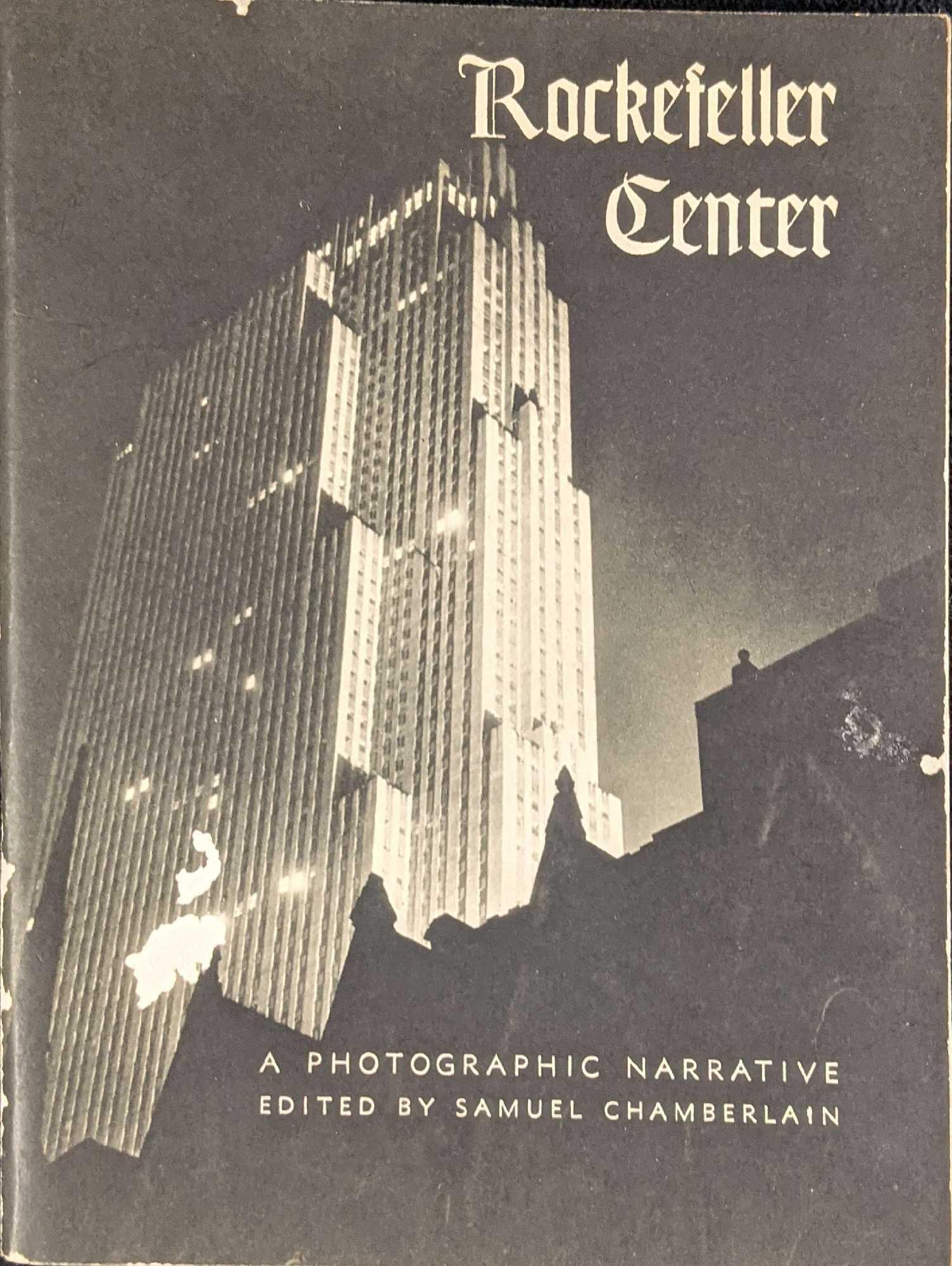 Rockefeller Center: A Photographic Narrative Paperback: Rockefeller Center: A Photographic Narrative Paperback By Samuel Chamberlain. Was published by Hasting House (New York) in 1949. The book is approx 6" x 8" and weighs under one pound at 0.26lb. A perf