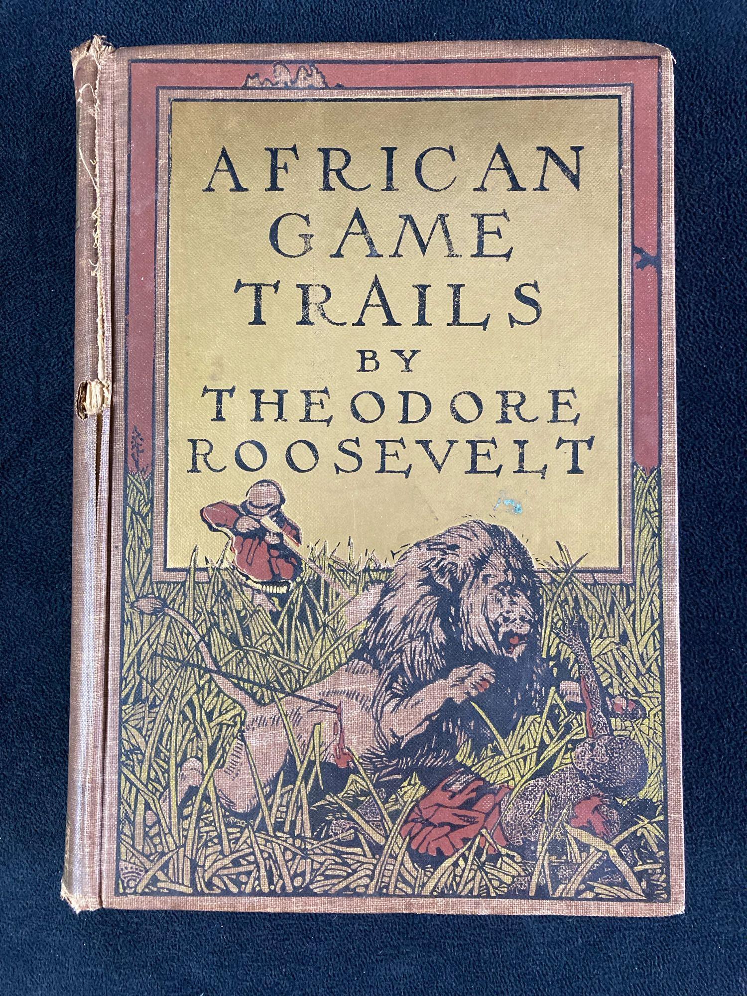 Rare African Game Trails by Theodore Roosevelt 1910 (1 of 5)