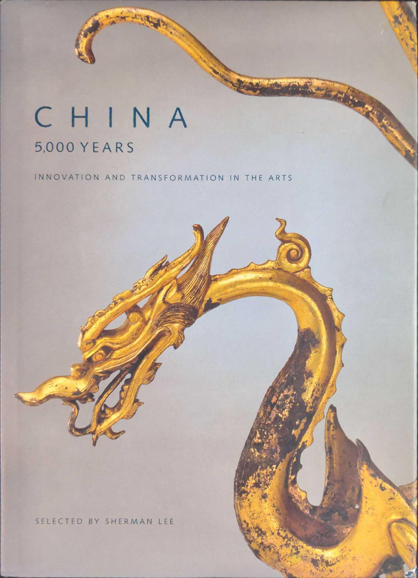 China 5000 Years Innovation and Transformation in the (1 of 9)