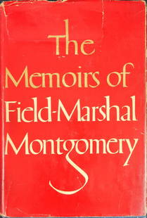 The Memoirs Of Field Marshal Montgomery 1958 First Edition: The Memoirs Of Field Marshal Montgomery. Was published by the World Publishing Company (Ohio) in 1958. First Edition. The book is approx 6 1/2" x 2" x 9 1/2" and is in a good, vintage condition with