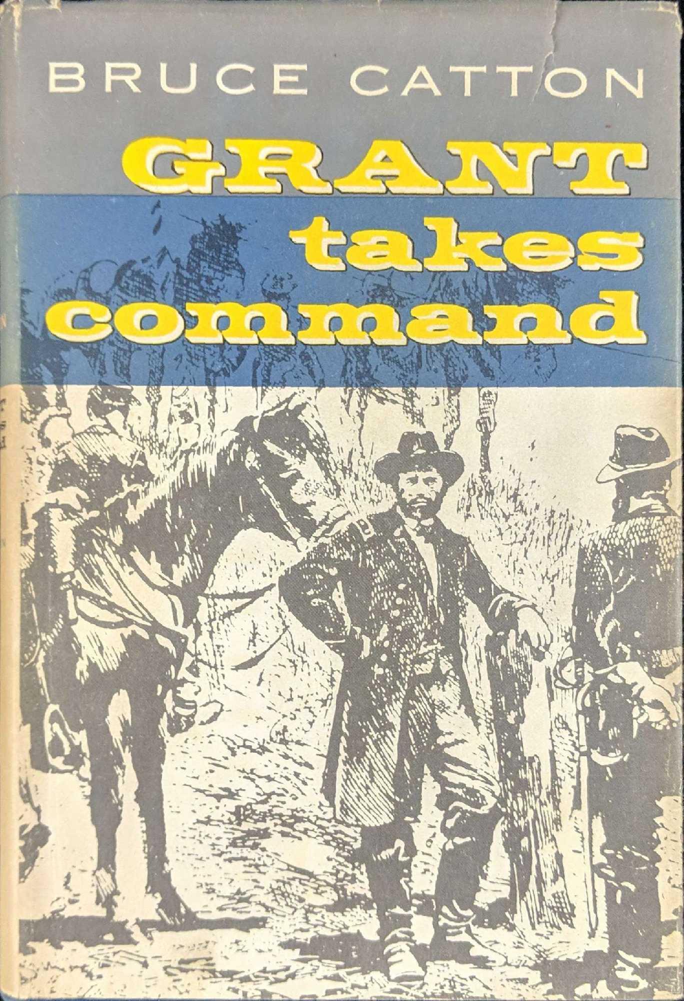 Grant Takes Command Bruce Catton Hardcover (1 of 6)